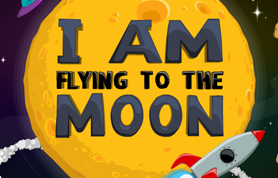 I Am Flying To The Moon